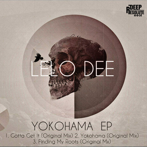Lelo Dee - Yokohama EP / Deep Resolute (PTY) LTD
