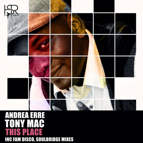 Andrea Erre & Tony Mac - This Place / HSR Records