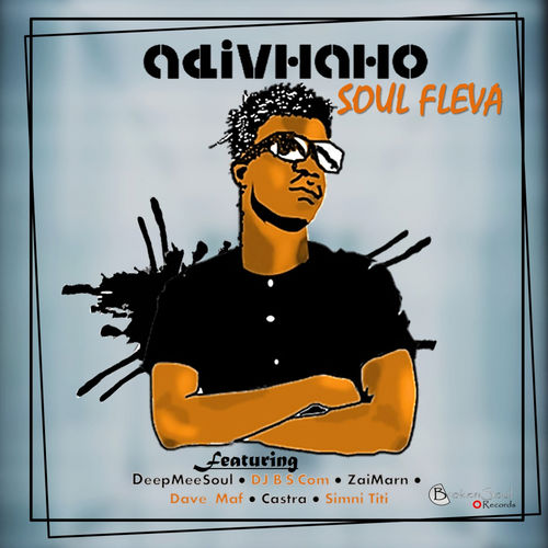 Soul Fleva - Adivhaho / BrokenSoul Records