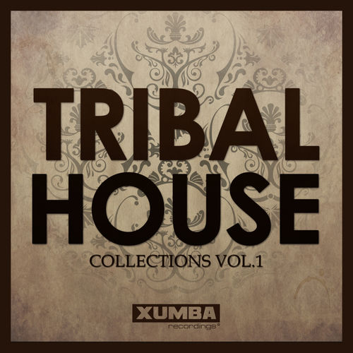 VA - Tribal House Collections, Vol. 1 / Xumba Recordings