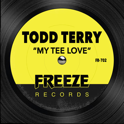 Todd Terry - My Tee Love / Freeze Records