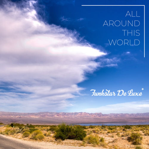 Funkstar De Luxe - All Around This World / Extra De Luxe Music