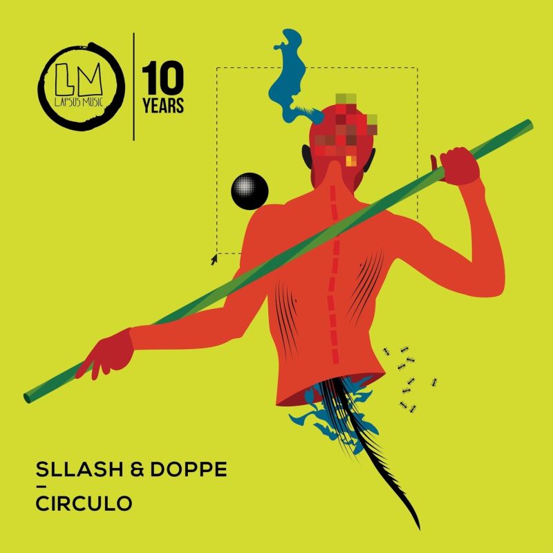 Sllash & Doppe - Circulo / Lapsus Music