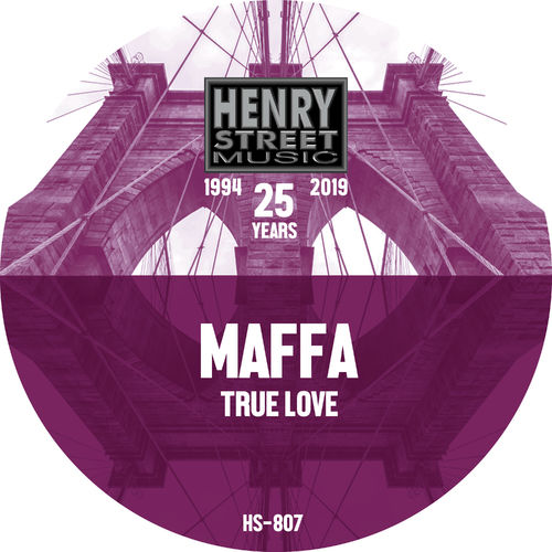 Maffa - True Love / Henry Street Music