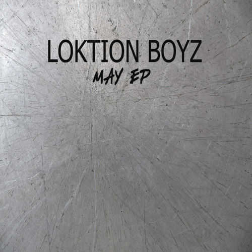 Loktion Boyz - May EP / LB Records
