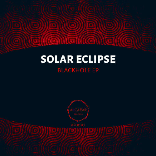 Solar Eclipse - Blackhole EP / Alcazar Records