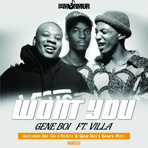 Gene Boi ft Villa - Won't You / Murmur MusiQ