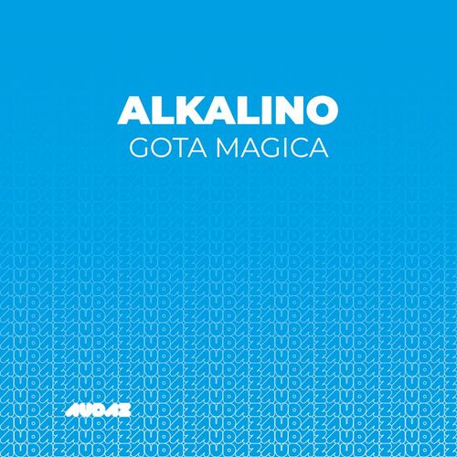 Alkalino - Gota Magica / Audaz