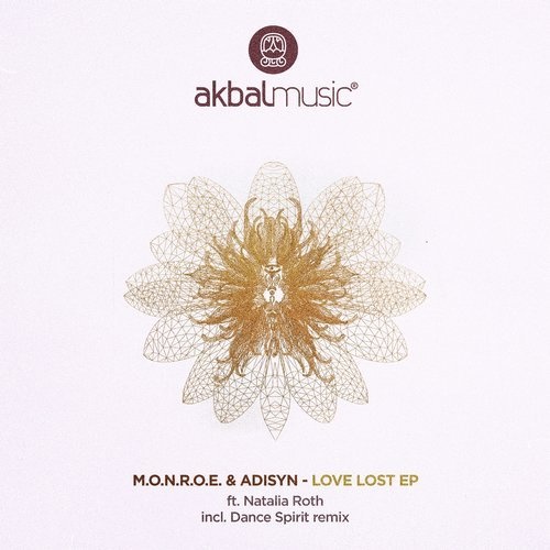 m.O.N.R.O.E. & Adisyn - Love Lost EP / Akbal Music