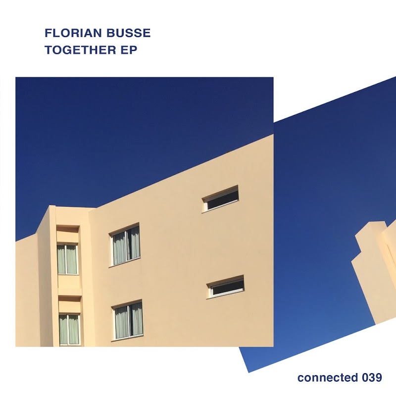 Florian Busse - Together / Connected