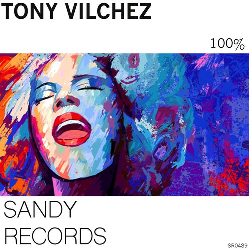 Tony Vilchez - 100% / Sandy Records