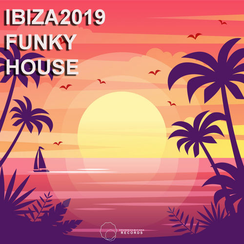 VA - Ibiza 2019 Funky House / Sound-Exhibitions-Records