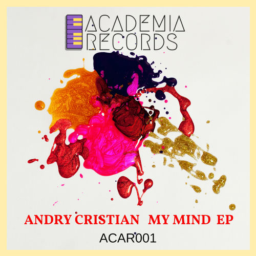 Andry Cristian - My Mind / Academia Records