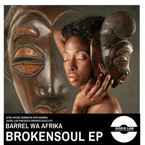 Barrel Wa Afrika - Broken Soul / Audio Lab