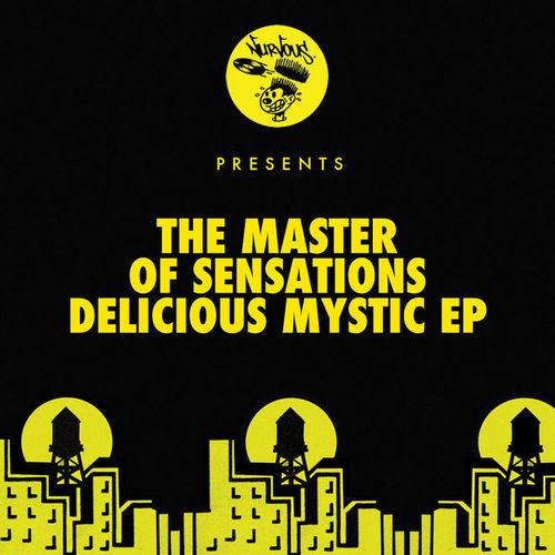 The Master Of Sensations - Delicious Mystic EP / Nurvous Records