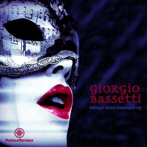 Giorgio Bassetti - Things Have Changed / Pasqua Records