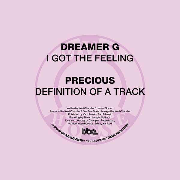 Dreamer G - DJ Spinna and Kai Alce Present "Foundations" Part 4: I Got the Feeling / Definition of a Track / BBE