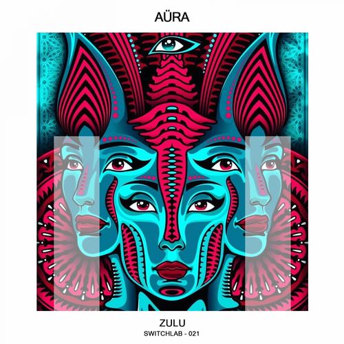Aura - Zulu / Switchlab