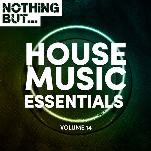 VA - Nothing But... House Music Essentials, Vol. 14 / Nothing But