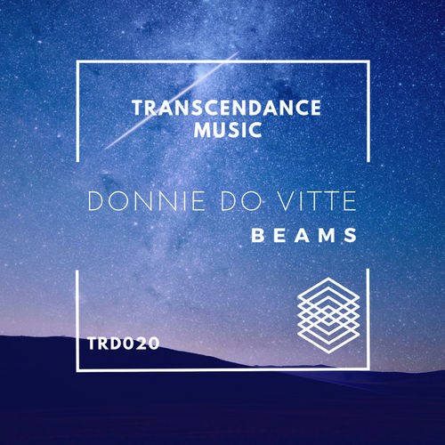 Donnie Do Vitte - Beams / Transcendance Music