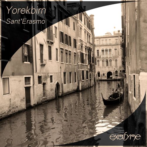 Yorekbirn - Sant'Erasmo / Exafyne