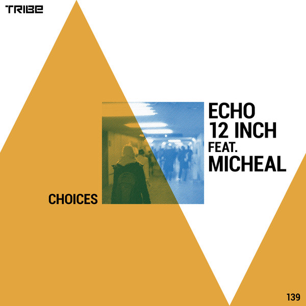 Echo12inch, Michael - Choices / Tribe Records