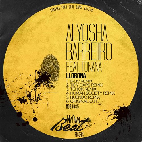 Alyosha Barreiro ft Tonana - Llorona / My Own Beat Records