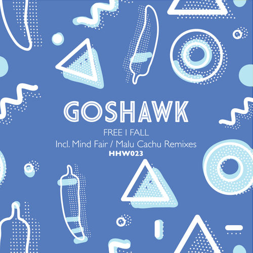 Goshawk - Free I Fall / Hungarian Hot Wax