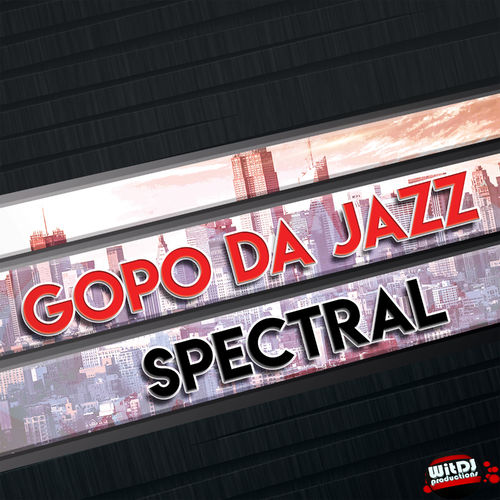 Gopo Da Jazz - Spectral / WitDJ Productions PTY LTD
