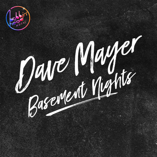 Dave Mayer - Basement Nights / Bobbin Head Music