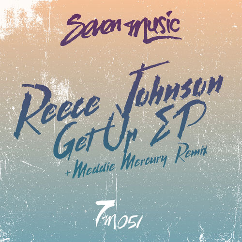 Reece Johnson - Get Up EP / Seven Music