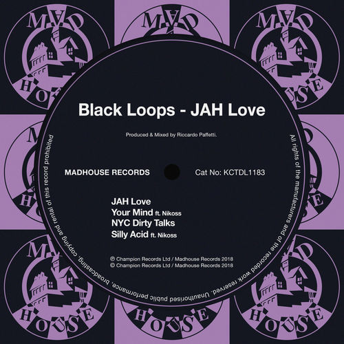 Black Loops - JAH Love / Madhouse Records