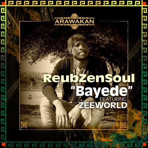 Reubzensoul & ZeeWorld - Bayede / Arawakan Records