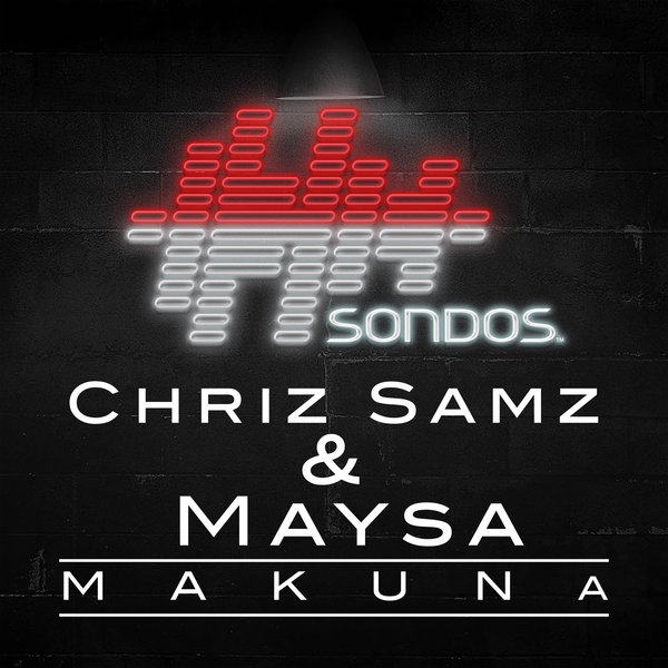 Chriz Samz & Maysa (US) - Makuna / Sondos