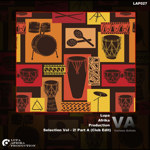 VA - Lupa Afrika Production Selection, Vol. 2, Pt. A (Club Edit) / Lupa Afrika Production