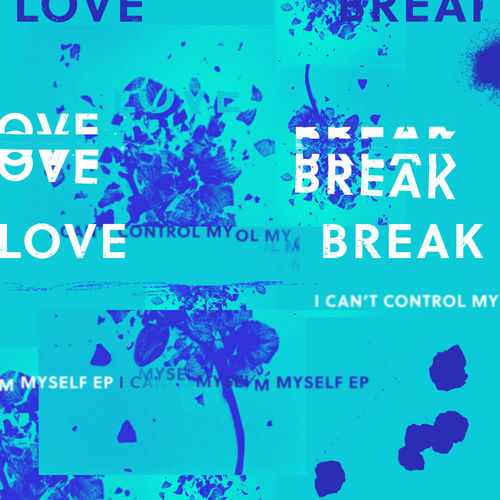Lovebreak - I Can't Control Myself / Paper Recordings