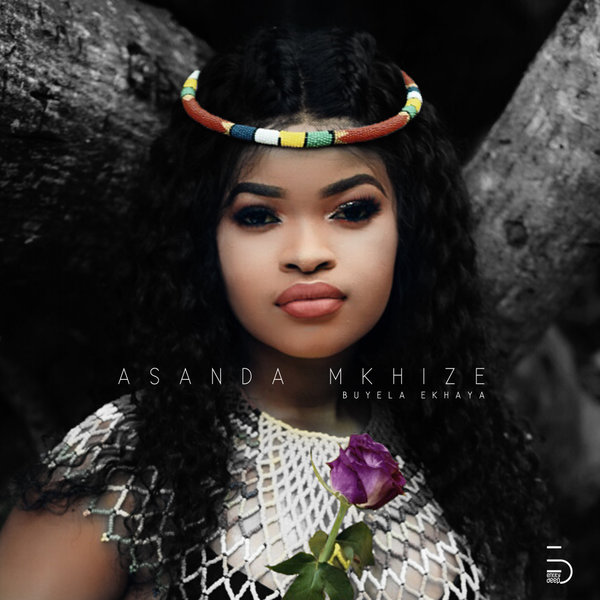 Asanda Mkhize - Buyela Ekhaya / Entity Deep
