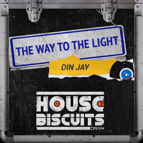 Din Jay - The Way To The Light / House Biscuits Music