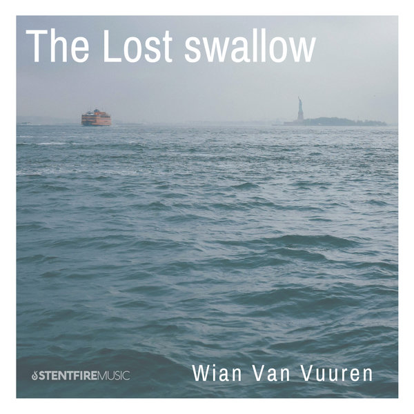 Wian Van Vuuren - The Lost Swallow EP / Stentfire Music