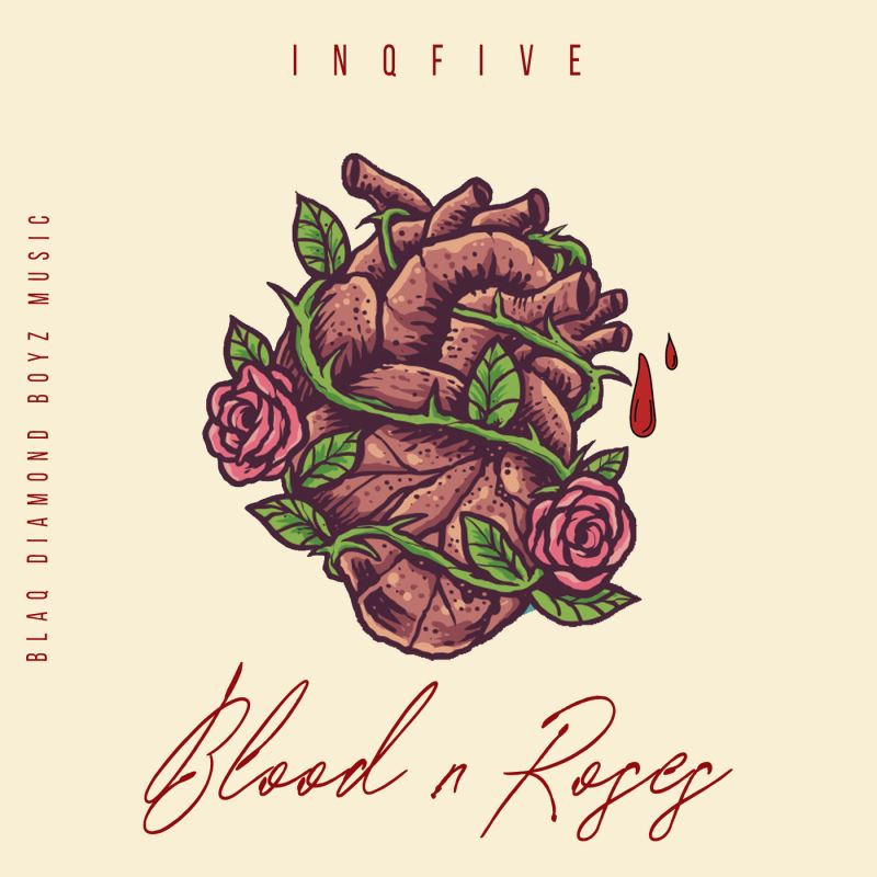 InQfive - Blood & Roses EP / Blaq Diamond Boyz Music