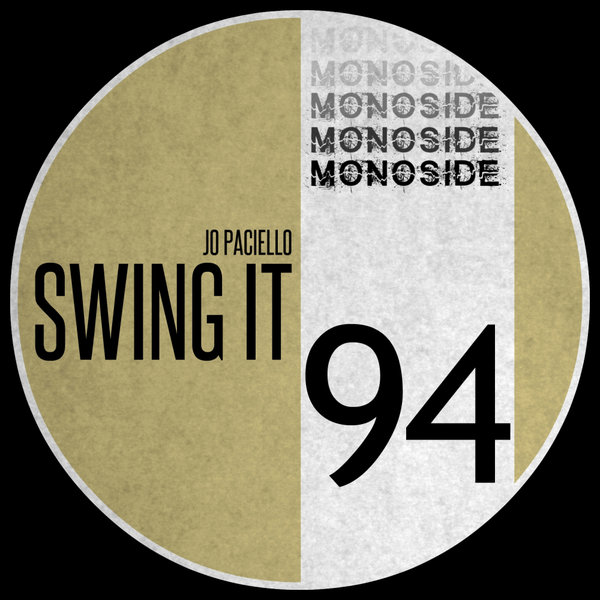 Jo Paciello - Swing It / MONOSIDE