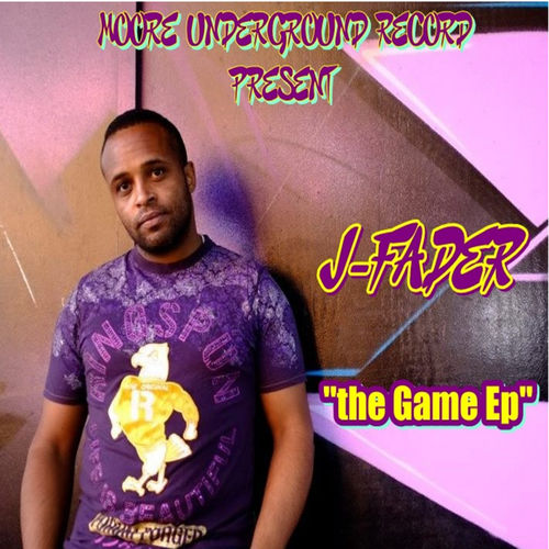 Moore Underground Record Present J-FADER - The Game / Moore Undergrounds Records