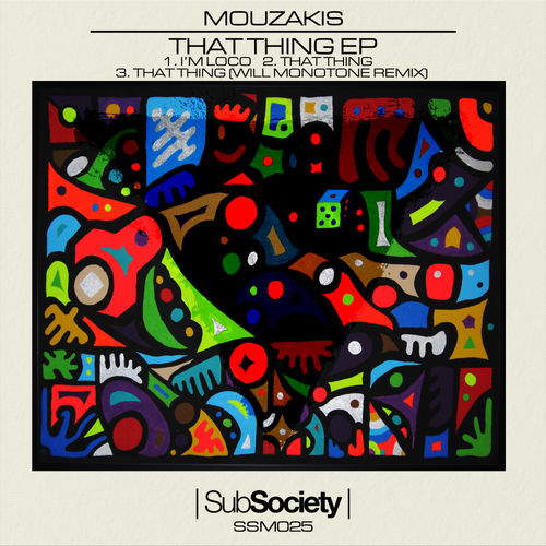 Mouzakis - That Thing EP / Sub Society
