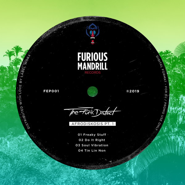 The Funk District - Afrodiskosis Pt 1 / Furious Mandrill