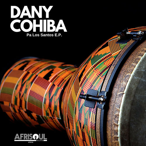 Dany Cohiba - Pa Los Santos / AfriSoul Records