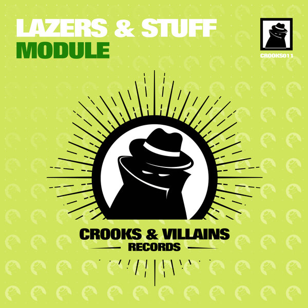 Lazers & Stuff - Module / Crooks & Villains Records