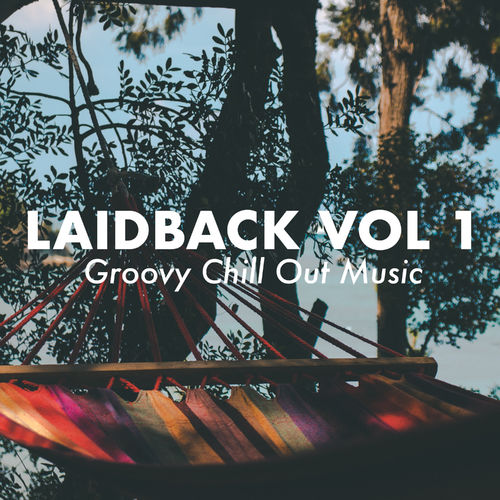VA - Laidback, Vol. 1 / Good Vibes Only
