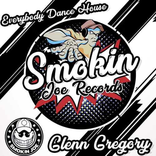 Glenn Gregory - Everbody Dance House / Smokin Joe Records