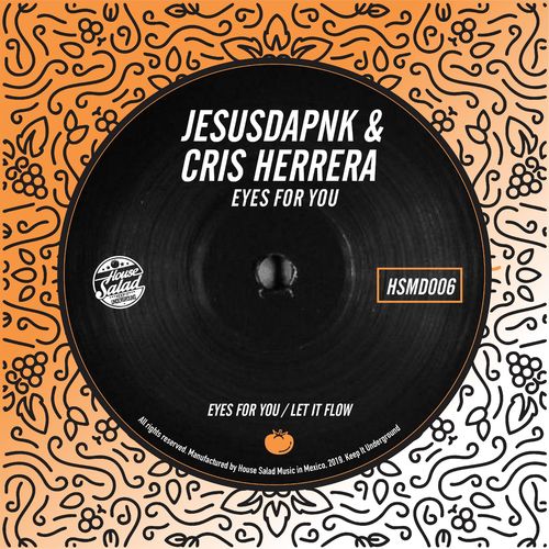 Jesusdapnk & Cris Herrera - Eyes for You / House Salad Music