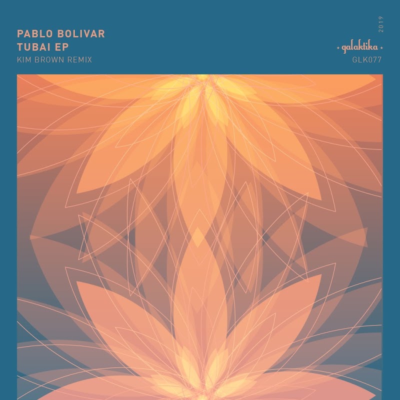 Pablo Bolivar - Tubai / Galaktika Records